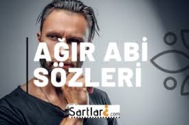 Kendi abi sözlerinizi bizimle paylaşmak isterseniz, yazının. Agir Abi Sozleri Agir Abi Sozleri 2021 Sartlari Neler