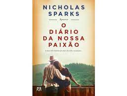 The best actress in the world. Livro O Diario Da Nossa Paixao De Nicholas Sparks Portugues 2017 Worten Pt