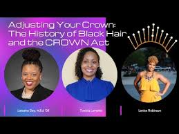 Adjusting Your Crown: The History of Black Hair and the CROWN Act