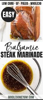 The Best Easy Balsamic Steak Marinade Recipe Make The Best Easy Balsamic Steak Marinade Recipe In Minutes Balsamic Steak Steak Marinade Sirloin Steak Recipes