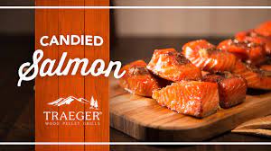 Sweet And Savory Candied Salmon Recipe By Traeger Grills Youtube
