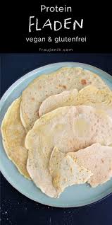Einfaches Vegane Glutenfreie Protein Fladen Pfannkuchen Frau Janik Rezepte Lebensmittel Essen Protein Pfannkuchen