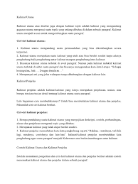 Pada kalimat majemuk bertingkat terdapat sebuah induk kalimat dan anak kalimat. Materi Kalimat Utama