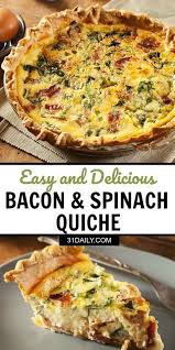 Easy Bacon Cheese And Spinach Quiche Breakfast Quiche Recipes Quiche Recipes Easy Spinach Quiche Recipes