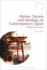 Read customer reviews & find best sellers. Shinto Nature And Ideology In Contemporary Japan Making Sacred Forests Bloomsbury Shinto Studies Aike P Rots Bloomsbury Academic