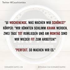 Wochenende In 2020 Lustige Positive Zitate Urkomische Zitate Inspirierende Spruche