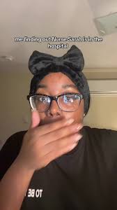 Sarah Is in The Hospital