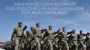 2020 Yili Kara Kuvvetleri Sozlesmeli Er Temini Aday Bilgilendirme Duyurusu Yayinlandi Faaliyetler Tarih Bilgi