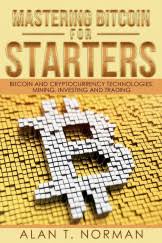 A cryptocurrency like bitcoin consists of a network of. Mastering Bitcoin For Starters Bitcoin And Cryptocurrency Technologies Mining Investing And Trading Bitcoin Book 1 Blockchain Norman Alan T Asiabooks Com