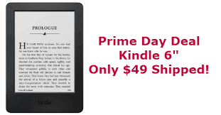 Hot Prime Day Deal Kindle 6 Only 49 Shipped Prime Day Deals Amazon Prime Day Deals Amazon Prime Day