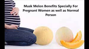 Musk Melon Benefits Specially For Pregnant Women Youtube