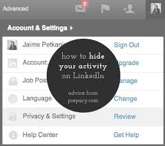 Quick Tip How To Hide Your Activity On Linkedin The Prepary Linkedin Job Job Posting Activities