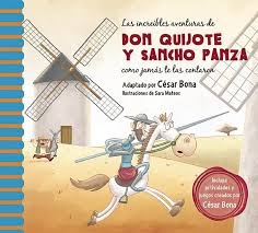 Durante sus andanzas los caminos de don quijote y sancho panza, su escudero, se cruzan con otros personajes que cuentan sus historias. Las Increibles Aventuras De Don Quijote Y Sancho Panza The Incredible Adventur Es Of Don Quixote And Sancho Panza Una Nueva Manera De Leer El Quijote Spanish Edition Bona Cesar 9781941999806