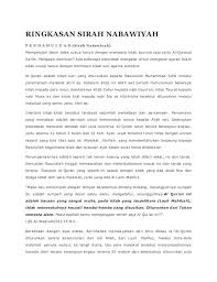 Semoga, dengan mengetahui sejarah rasulullah, kita dapat lebih banyak belajar lagi untuk dapat menjadikan beliau sebagai pedoman dalam hidup. Ringkasan Sirah Nabawiyah