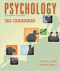 Psychology In Modules 11 Edition By David G Myers Isbn 13 978 1464167522 Isbn 10 1464167524 Books To Read Online Psychology Ebook