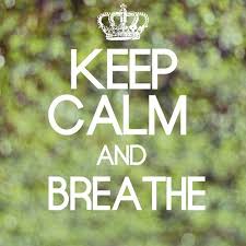 Breathe Keep Calm Keep Calm Signs Keep Calm Quotes