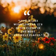 55 Inspirational Flower Quotes Beautiful Motivational Sayings With Pictures