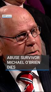 Michael O'Brien spoke truth to power about evil in one of the most powerful  moments in Irish television history. I have no doubt he is with the lord  now and has his