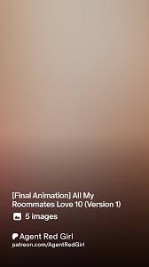 Final Animation] All My Roommates Love 10 (Version 1) | Patreon