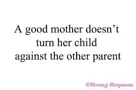 You are the role model for your children. Pin By Inked Mom On Things I Love 3 Words Parental Alienation Quotes