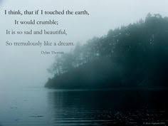 Dylan Thomas Quotes on Pinterest | Dylan Thomas, John Keats Quotes ... via Relatably.com