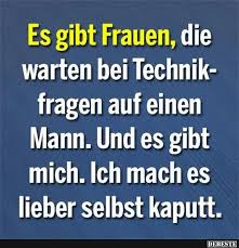 Es Gibt Frauen Die Warten Bei Technikfragen Auf Einen Mann Lustige Bilder Spruche Witze Echt Lu Zitate Zum 50 Geburtstag Zitate Geburtstagskarte Zitate