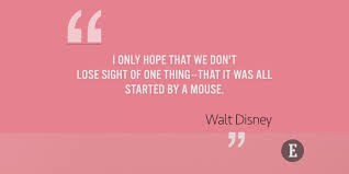 It will continue to grow as long as there is imagination left in the world. 10 Walt Disney Quotes To Spark Your Imagination