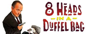 8 Heads in a Duffel Bag (1997) – Review – Movie Mavericks