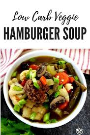 We reviewed the best diabetic meal delivery services delivered straight to your door! Low Carb Hamburger Vegetable Soup Recipe Soup Recipes Hamburger Vegetable Soup Easy Homemade Soups