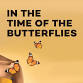 In The TIme of the Butterflies event image
