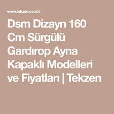 Dsm Dizayn 160 Cm Surgulu Gardirop Ayna Kapakli Modelleri Ve Fiyatlari Tekzen Aynalar Gardirop Model