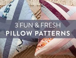 Check your standard pillow's shape to ensure your measurements are correct and the yellow shown is the brushed fret fabric from my shop and the sweet floral pillow is from homegoods. 3 Fun Fresh Quilted Pillow Patterns Suzy Quilts