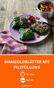 Mangoldblatter Mit Pilzfullung Rezept In 2020 Rezepte Mangold Mangold Rezepte