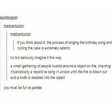 I Mean That S Definitely The Kimd Of Person I D Want To Be Around If I Was Finally Imvited To A Party Tumblr Funny Funny Tumblr Posts Stupid Funny