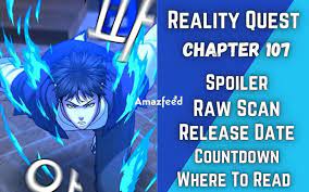 Reality Quest Chapter 107 Spoiler, Raw Scan, Release Date, Countdown & Read  More » Amazfeed