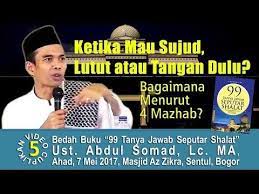 Waktu Mau Sujud Lutut Atau Tangan Dulu Ust Abdul Somad Lc Ma Youtube Buku Video