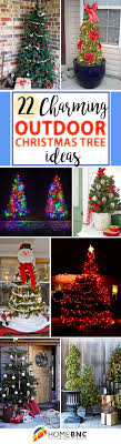 Want to fulfill your life with the christmas spirit? 22 Best Outdoor Christmas Tree Decorations And Designs For 2020