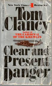 Clear And Present Danger A Jack Ryan Novel Clancy Tom Spy Stories Tales Of Intrigue Amazon