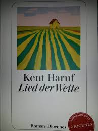 How much of kent haruf's work have you seen? Querleserin Kent Haruf Lied Der Weite