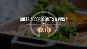 Quel Vin Boire Avec Du Risotto Guide Accords Met Vin Risotto