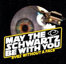 Share the best gifs now >>>. May The Schwartz Be With You Jason Edmiston To Release Spaceballs Eyes Without A Face Prints On May 4