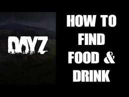Advice to new players to find food. Beginners Guide How Where To Find Food Drink Water Strategies To Survive In Dayz Pc Ps4 Xbox Youtube