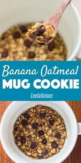Cravings Cookies This Chocolate Chip Banana Oatmeal Mug Cookie Is Made In The Microwave And Can Be Ready In L Banana Oatmeal Mug Recipes Banana Chocolate Chip
