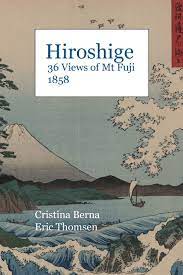 Hiroshige 36 Views Of Mt Fuji 1858 Berna Cristina Thomsen Eric 9782919787296 Amazon Com Books