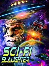 Maybe you would like to learn more about one of these? Watch Sci Fi Slaughter Prime Video