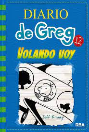 El libroeditar al principio, el diario de greg no era un libro, sino un conjunto de historietas y dibujos subidos a internet por jeff kinney. El Diario De Greg 12 Volando Voy Pdf Epub Wimpy Kid Books Wimpy Kid Wimpy Kid Series