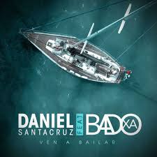 4:27 min 192 kbps tamanho: Daniel Santacruz Ven A Bailar Feat Badoxa 2019 Download Mp3