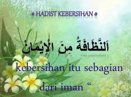 C) antara tuntutan menjaga kebersihan ialah membersihkan diri daripada hadas besar dan hadas kecil samada dengan air atau bertayammun. Iman Memacu Kehidupan Nilai Bersih