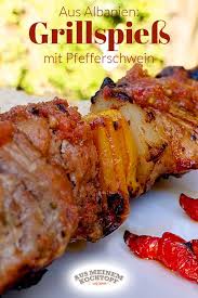Grillspiess Mit Pfefferschwein Ein Rezept Aus Albanien