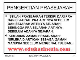 Bab i pendahuluan latar belakang prasejarah adalah istilah yang digunakan untuk merujuk kepada masa di mana catatan sejarah yang tertulis belum tersedia. Pengertian Zaman Prasejarah Dan Pembagian Zaman Prasejarah Beserta Penjelasannya Terlengkap Edukasi Indonesia Edukasinesia Com
